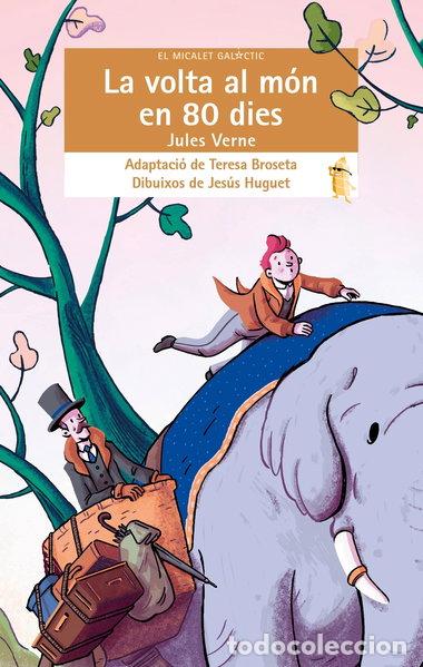 Libros: La volta al m&oacute;n en 80 dies- 9788413581743