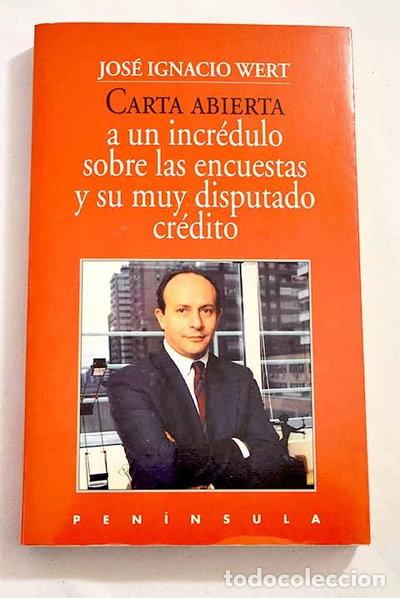 books: Carta abierta a un incr&eacute;dulo sobre las encuestas y su muy disputado cr&eacute;dito- 9788429739930