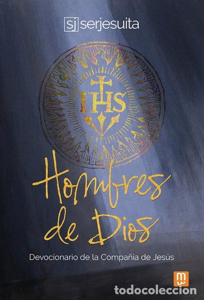 books: Hombres de Dios: Devocionario de la Compa&ntilde;&iacute;a de Jes&uacute;s- 9788427150201