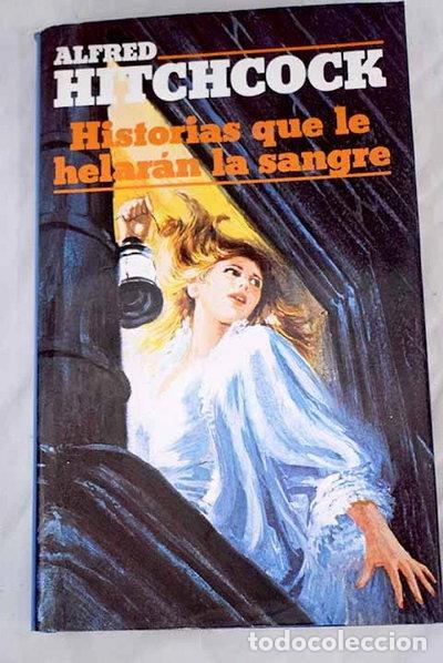 Libros: Historias que le helar&aacute;n la sangre- 9788474542363