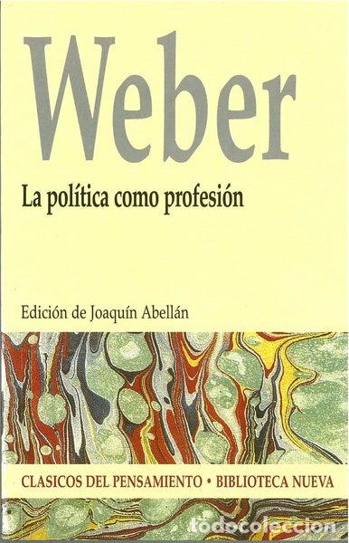 Libri di seconda mano: La pol&iacute;tica como profesi&oacute;n- 9788497426558