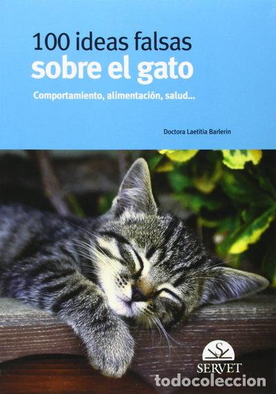 Libri di seconda mano: 100 ideas falsas sobre el gato- 9788492569106