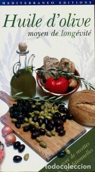 Libros: L'huile d'olive: un gage de long&eacute;vit&eacute;- 9789608227026
