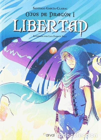 Libros: Ojos de Drag&oacute;n I: La libertad- 9788494928284