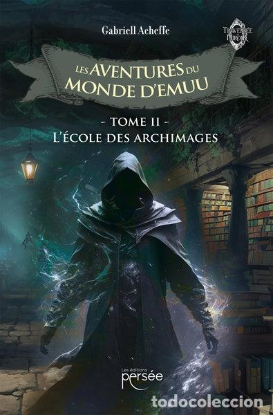 Livros em segunda m&atilde;o: Les Aventures du Monde d'Emuu Tome 2: L'&eacute;cole des archimages- 9782823138504