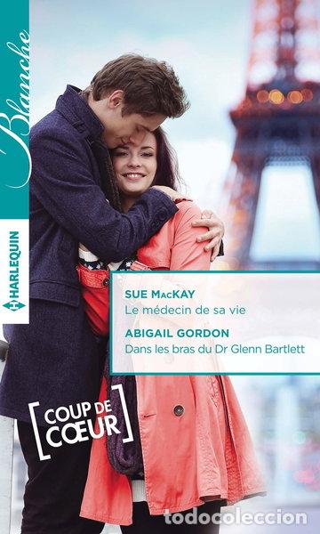 B&uuml;cher: Le m&eacute;decin de sa vie ; Dans les bras du Dr Glenn Bartlett- 9782280343718