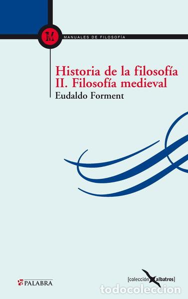 Libros: Historia de la filosof&iacute;a II: Filosof&iacute;a medieval- 9788482398136
