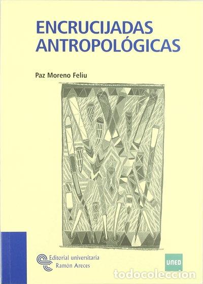 Libros: Encrucijadas antropol&oacute;gicas- 9788480049870