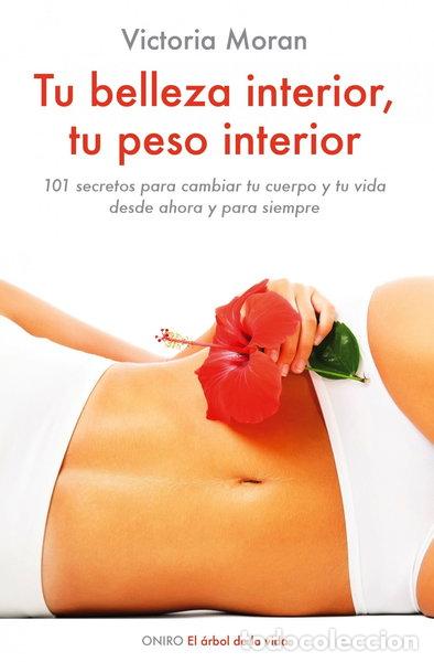 B&uuml;cher: Tu belleza interior, tu peso interior- 9788497544931