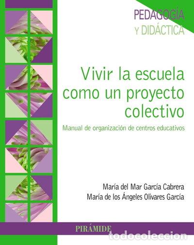 Libri di seconda mano: Vivir la escuela como un proyecto colectivo- 9788436836851