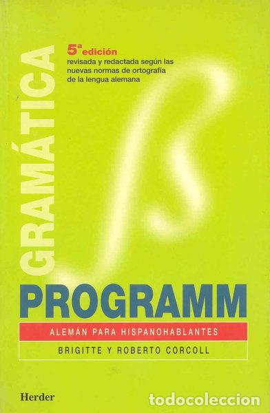 Libri di seconda mano: Programm, alem&aacute;n para hispanohablantes. Libro de gram&aacute;tica- 9788425418761