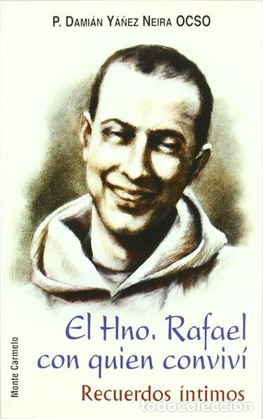 Libros: El Hno. Rafael que conoc&iacute;: Recuerdos &iacute;ntimos- 9788483531945