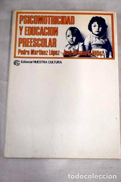 Libros: Psicomotricidad y educaci&oacute;n preescolar- 9788474650013