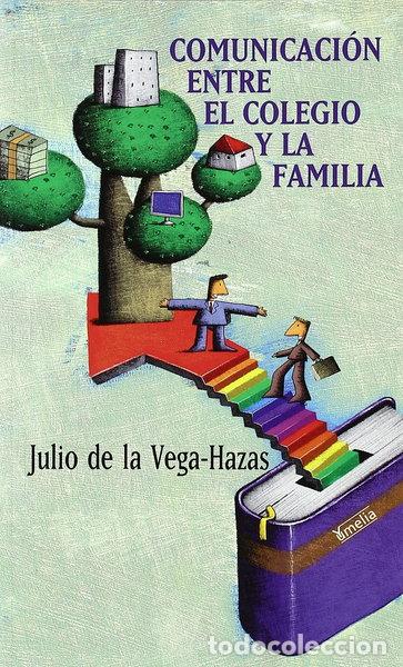 Libros: Comunicaci&oacute;n entre el colegio y la familia- 9788484692652