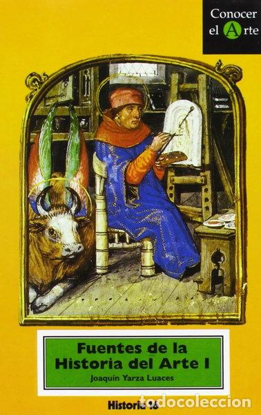Libri di seconda mano: Fuentes de la Historia del Arte I- 7988476793424