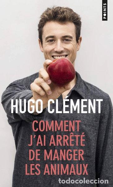 Libros: Comment j'ai arr&ecirc;t&eacute; de manger les animaux- 9782757877050