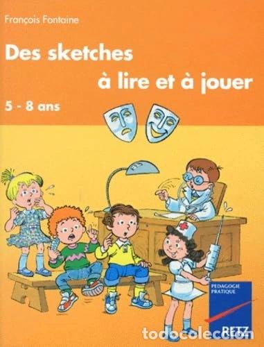 books: Des sketches &agrave; lire et &agrave; jouer 5-8 ans- 9782725616520
