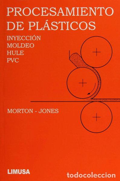 Libros: Procesamiento de pl&aacute;sticos- 9789681844349