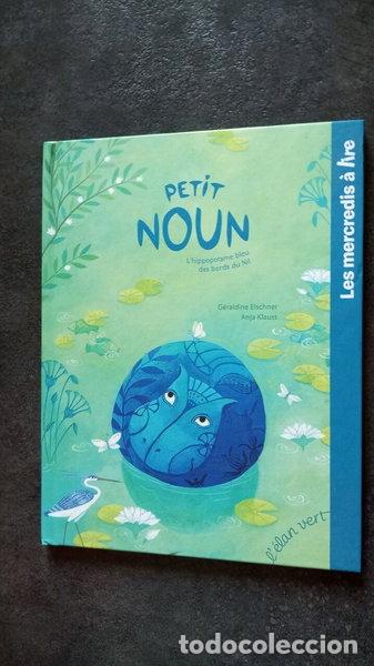Libros: Petit Noun l'hippopotame bleu des bords du Nil- 9782380510300