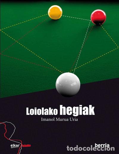 Libros: Loiolako hegiak- 9788497838245