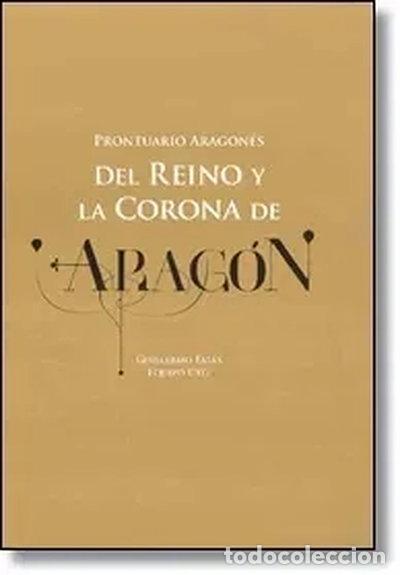 Livros em segunda m&atilde;o: Prontuario aragon&eacute;s del Reino y la Corona de Arag&oacute;n- 9788492565108
