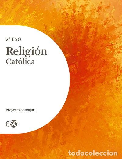 Libros: Religi&oacute;n Cat&oacute;lica 2&ordm; ESO- 9788480775779