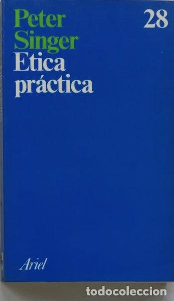 Libros: &Eacute;tica pr&aacute;ctica- 9788434410275