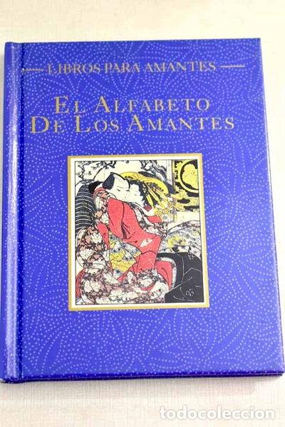 Libri di seconda mano: El alfabeto de los amantes- 9788479740443