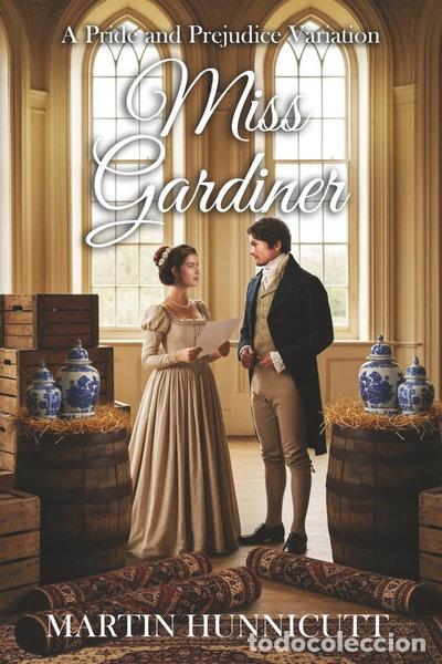 Libros: Miss Gardiner: A Variation on Pride and Prejudice- 9798683769253