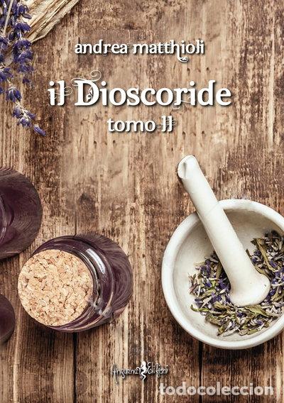 Libros: Il Dioscoride (Vol. 2)- 9791256830282