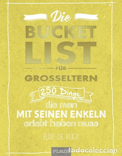 Libros: Die Bucket List f&uuml;r Gro&szlig;eltern- 9783958438934