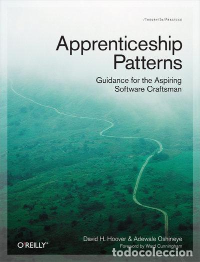 Libros: Apprenticeship Patterns: Guidance for the Aspiring Software Craftsman- 9780596518387