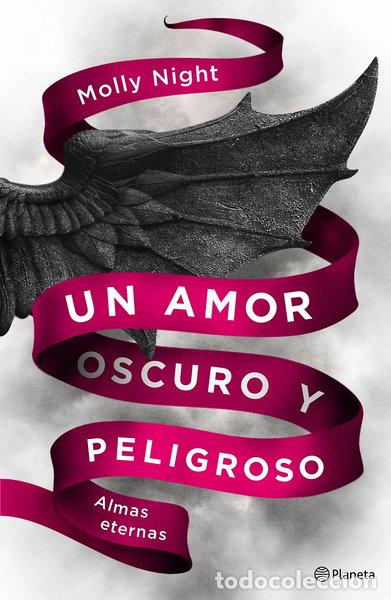 Libros: Un amor oscuro y peligroso. Almas eternas- 9788408186946