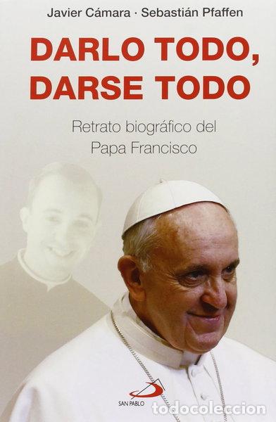 Libros: Darlo todo, darse todo- 9788428547116