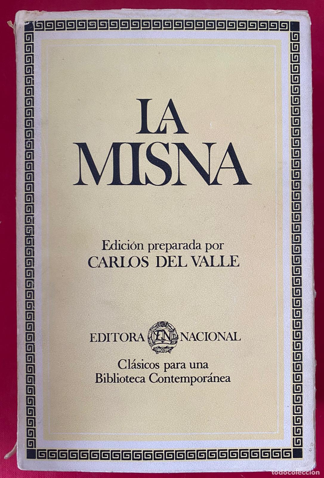 Libros: La Misn&aacute;. Edici&oacute;n de Carlos del Valle. Editora Nacional 1981