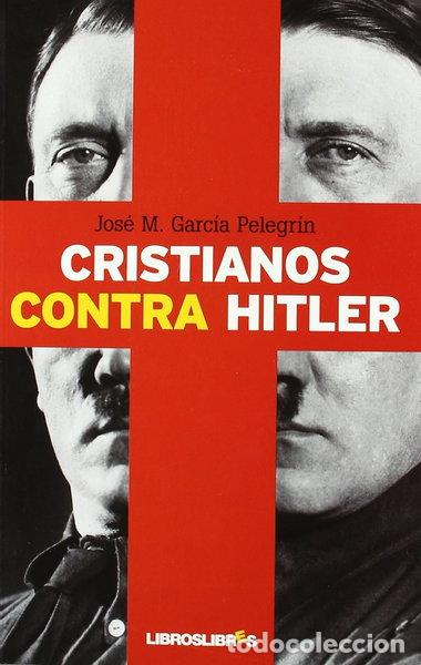Libri di seconda mano: Cristianos contra Hitler- 9788492654512