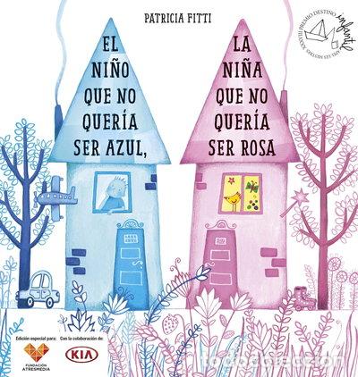 Libri di seconda mano: El ni&ntilde;o que no quer&iacute;a ser azul, la ni&ntilde;a que no quer&iacute;a ser rosa- 9788408205494