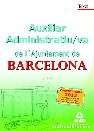 Libri di seconda mano: Auxiliar administratiu/va de l'Ajuntament de Barcelona. Test- 9788467689327