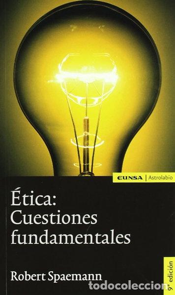 Libros: &Eacute;tica: cuestiones fundamentales- 9788431323356
