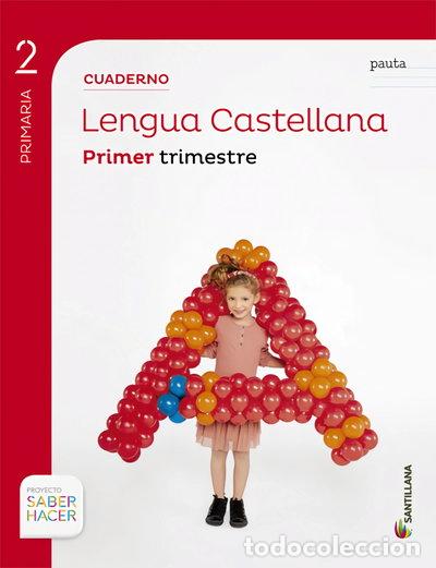Libros: Cuaderno Lengua Pauta 2 Primaria 1 Trimestre Saber Hacer- 9788468014708