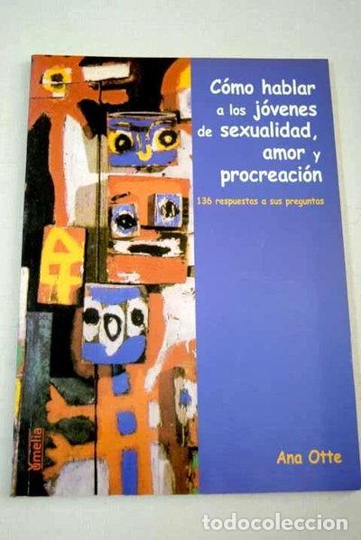 Livros em segunda m&atilde;o: C&oacute;mo hablar a los j&oacute;venes de sexualidad, amor y procreaci&oacute;n- 9788489893962