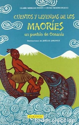 Libros: Cuentos y leyendas de los maor&iacute;es, un pueblo de Ocean&iacute;a- 9788496629820