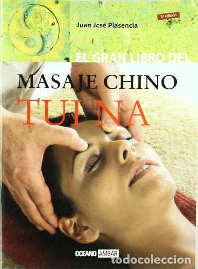B&uuml;cher: Tui Na: El gran libro del masaje chino- 9788475562179
