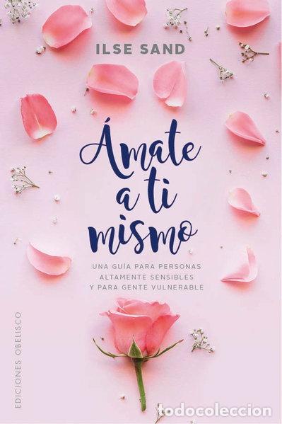 Libros: &Aacute;mate a ti mismo- 9788491114727