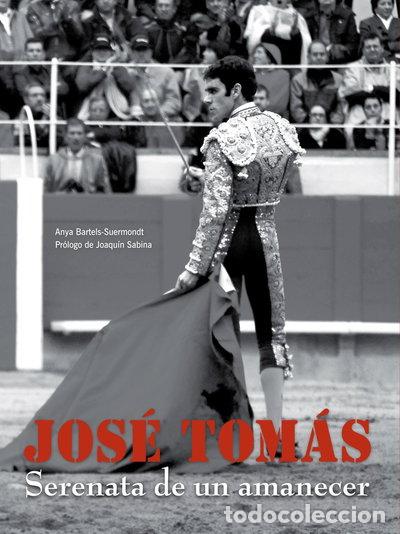 Libros: Jos&eacute; Tom&aacute;s. Serenata de un amanecer- 9788497856294
