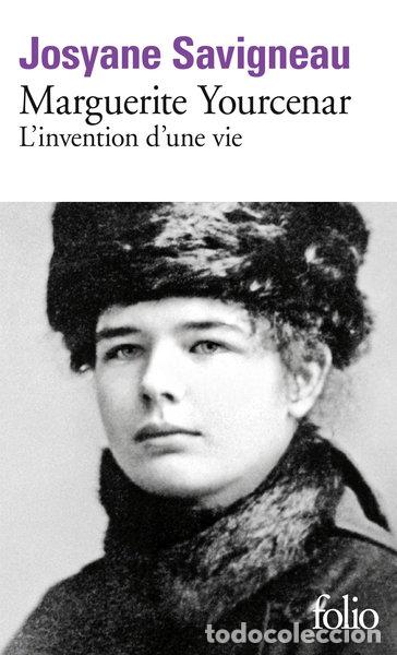 Libri di seconda mano: Marguerite Yourcenar, l'invention d'une vie- 9782070387380