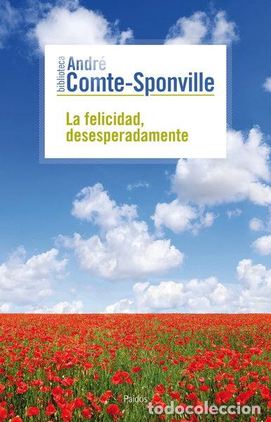Libri di seconda mano: La felicidad, desesperadamente- 9788449324703