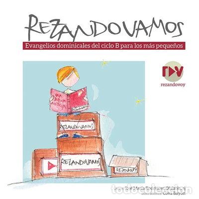 Libri di seconda mano: Rezando vamos. Evangelios dominicales del ciclo B para los m&aacute;s peque&ntilde;os- 9788427140592