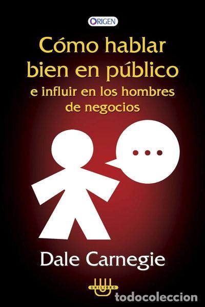 Libros: C&oacute;mo hablar bien en p&uacute;blico e influir en los hombres de negocios- 9789807875660