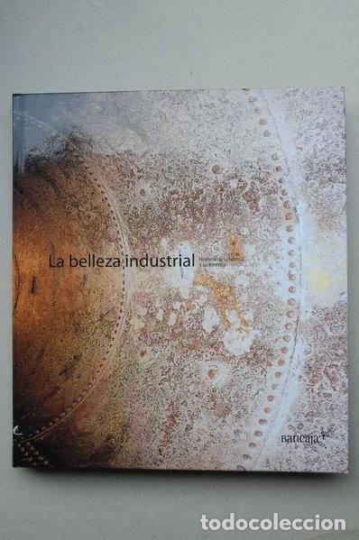 Libros: La belleza industrial- 9788484711315